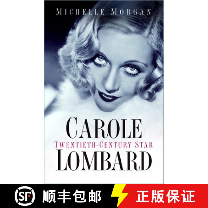 【2-3周达】Carole Lombard: Twentieth-Century Star [9780750998529]