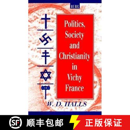 【3-4周达】Politics, Society and Christianity in Vichy France [9781859730812]