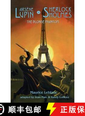 【3-4周达】Arsene Lupin vs Sherlock Holmes: The Blonde Phantom [9781932983142]