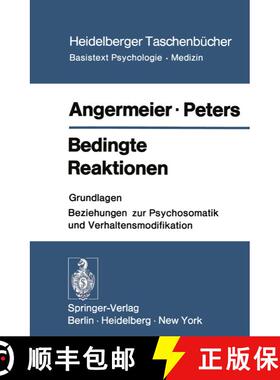【3-4周达】Bedingte Reaktionen: Grundlagen Beziehungen zur Psychosomatik und Verhaltensmodifikation [9783540063933]