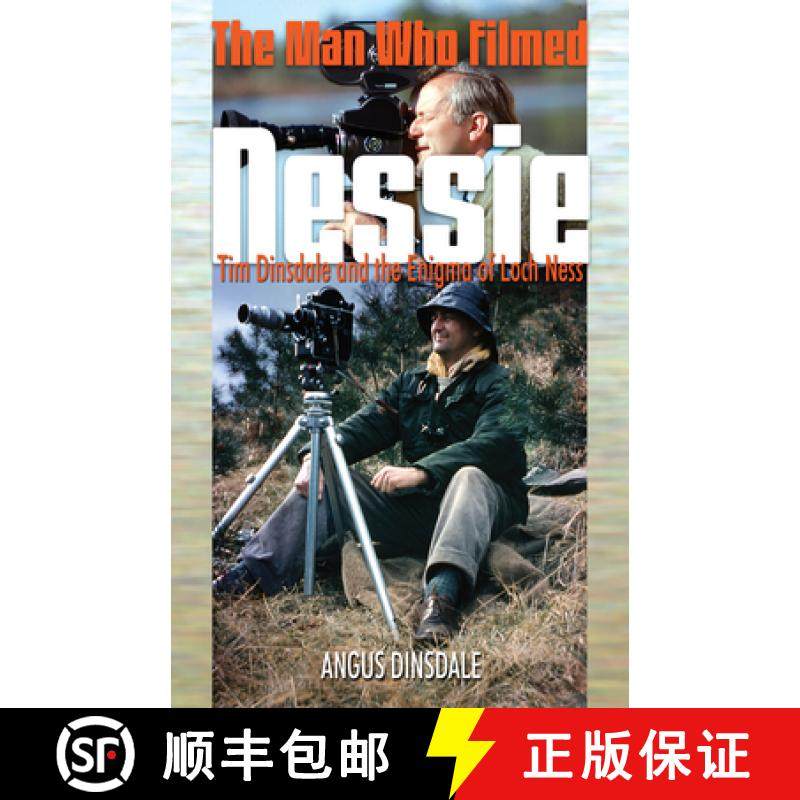 预订 Man Who Filmed Nessie, The: Tim Dinsdale and the Enigma of Loch Ness [9780888397270]