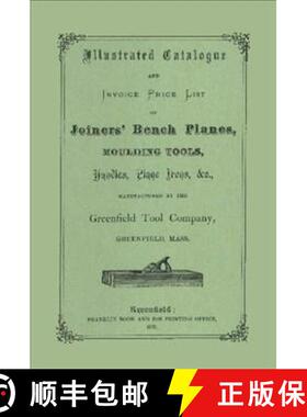【3-4周达】Greenfield Tool Company : 1872 Illustrated Catalog [9781879335257]
