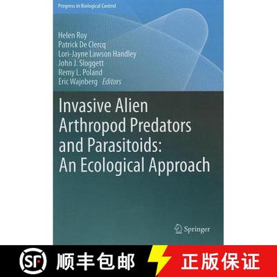 【4周达】Invasive Alien Arthropod Predators and Parasitoids: An Ecological Approach [9789400727083]