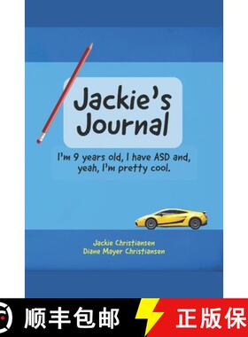 预订 Jackie's Journal: I'm 9 years old, I have ASD and, yeah, I'm kind of cool. [9780578836393]