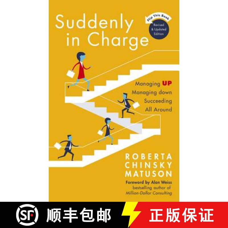 【4周达】Suddenly in Charge: Managing Up, Managing Down, Succeeding All Around [9781473656055]