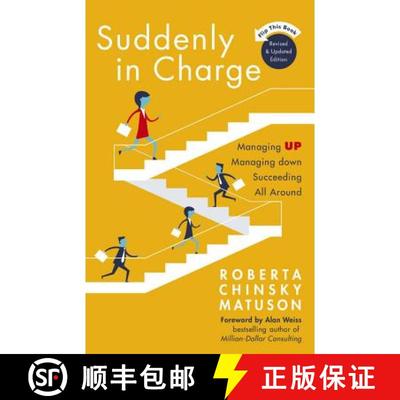 【3-4周达】Suddenly in Charge: Managing Up, Managing Down, Succeeding All Around [9781473656055]