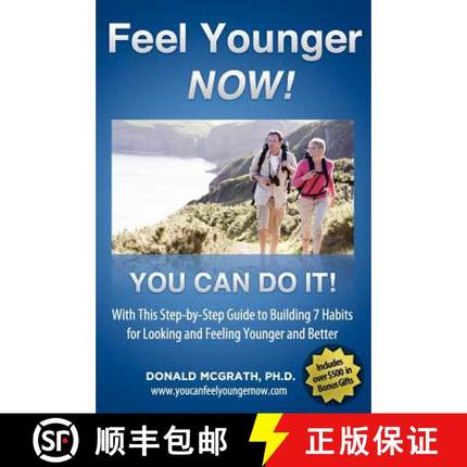 【3-4周达】Feel Younger - Now! 21 Days, 7 Habits: A Step-by-Step Guide to Building 7 Habits for Looki... [9781935689430]
