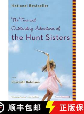 【3-4周达】The True and Outstanding Adventures of the Hunt Sisters [9780316159364]