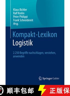 【3-4周达】Kompakt-Lexikon Logistik: 2.250 Begriffe Nachschlagen, Verstehen, Anwenden [9783658125349]
