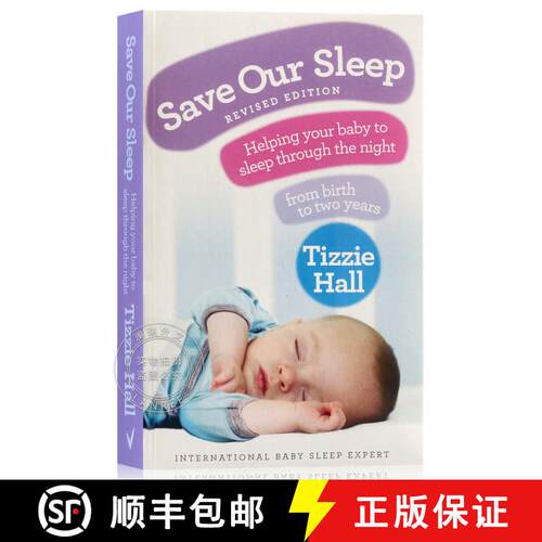 现货 拯救我们的睡眠 Save Our Sleep: Helping your baby to sleep through the night, from birth to two y... [9780091929503]