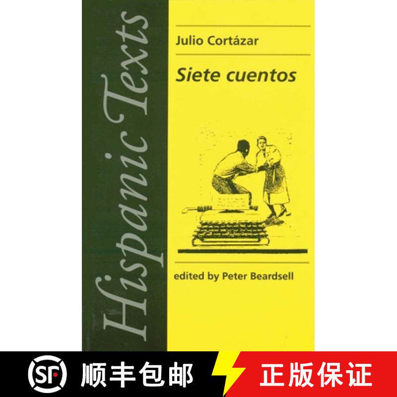 【3-4周达】Siete cuentos : by Julio Cortázar [9780719039232]