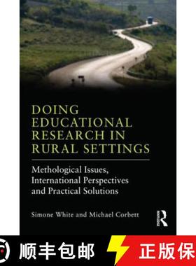 【3-4周达】Doing Educational Research in Rural Settings : Methodological issues, international perspe... [9780415823517]