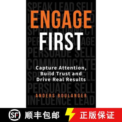 【3-4周达】精装 Engage First : Capture Attention, Build Trust and Drive Real Results [9781788608398]