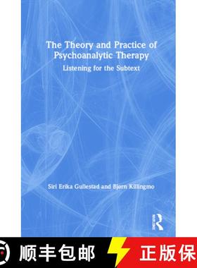 【3-4周达】The Theory and Practice of Psychoanalytic Therapy : Listening for the Subtext [9781138364349]
