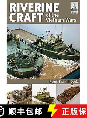 【3-4周达】ShipCraft 26: Riverine Craft of the Vietnam Wars [9781526749062]
