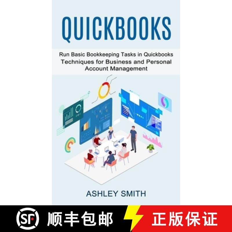 【3-4周达】Quickbooks: Run Basic Bookkeeping Tasks in Quickbooks (Techniques for Business and Persona... [9781774855164]