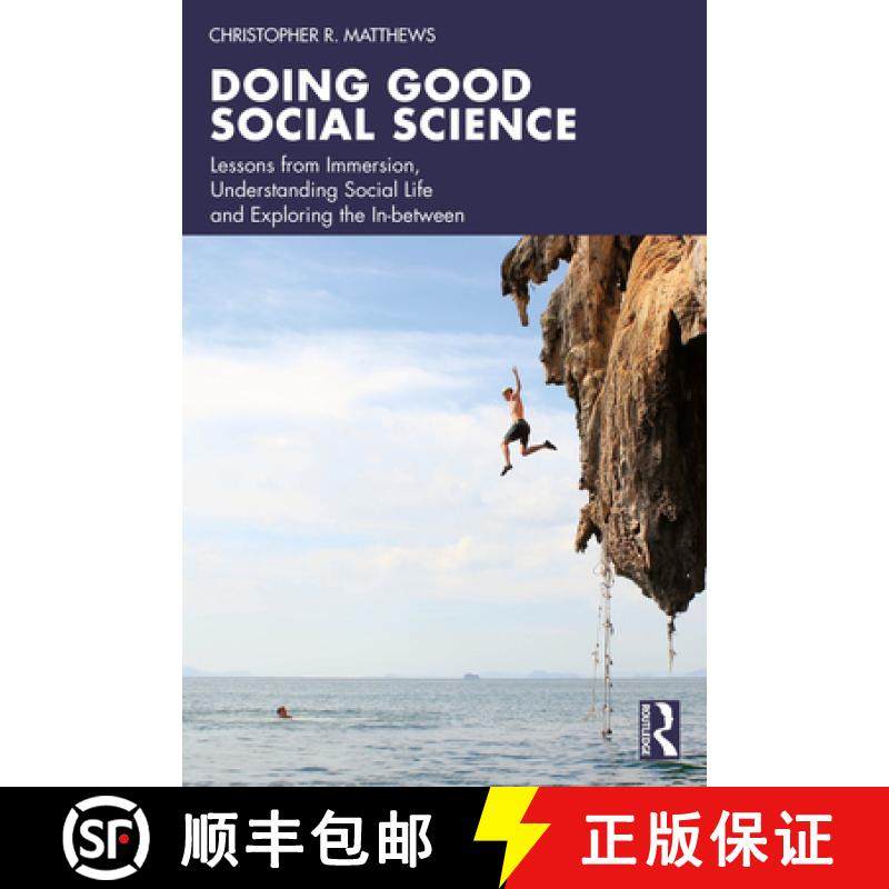 【3-4周达】Doing Good Social Science: Lessons from Immersion, Understanding Social Life and Exploring... [9781032820859]