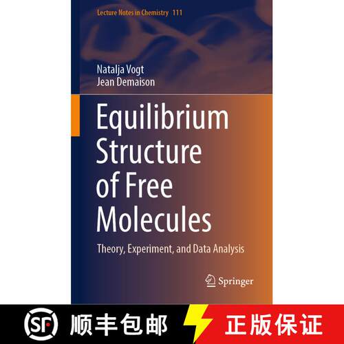 【3-4周达】精装 Equilibrium Structure of Free Molecules : Theory, Experiment, and Data Analysis [9783031360442]
