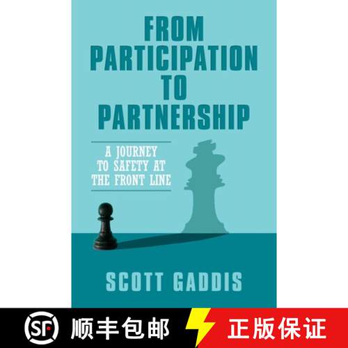 【3-4周达】From Participation to Partnership: A Journey to Safety at the Frontline [9798822945500]