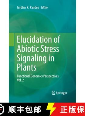 【3-4周达】Elucidation of Abiotic Stress Signaling in Plants : Functional Genomics Perspectives, Volu... [9781493949861]