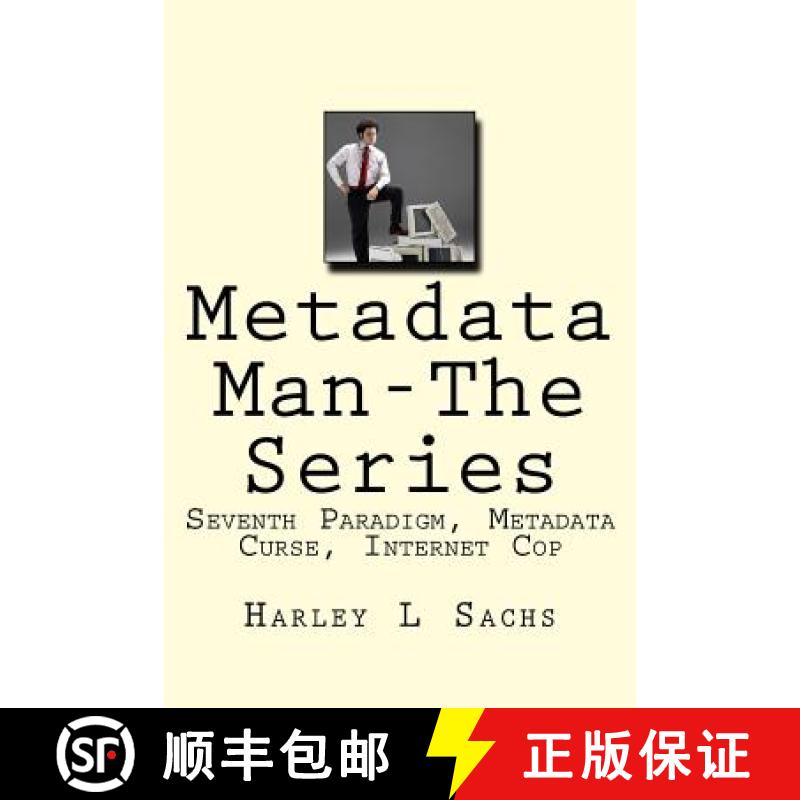 【3-4周达】Metadata Man-The Series: Seventh Paradigm, Metadata Curse, Internet Cop [9781939381309]