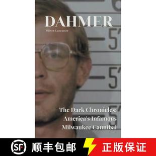 【3-4周达】Dahmer  The Dark Chronicles: America's Infamous Milwaukee Cannibal [9798223771944]