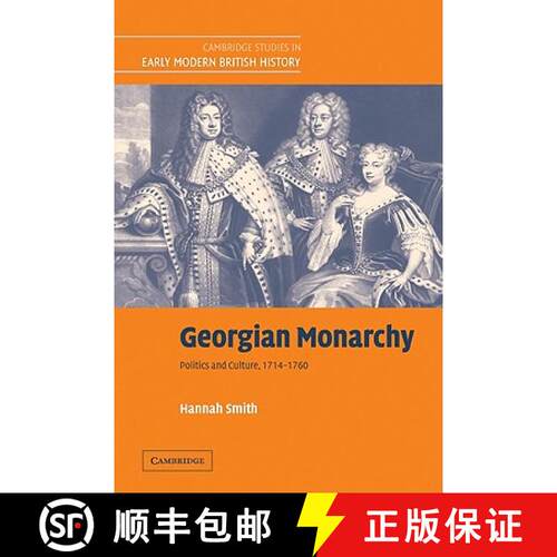【3-4周达】Georgian Monarchy: Politics and Culture, 1714–1760 - Georgian Monarchy: Politics and Cult... [9780521123914]