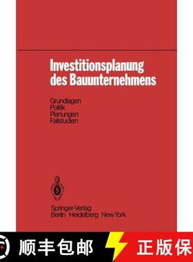 【3-4周达】Investitionsplanung des Bauunternehmens : Grundlagen, Politik, Planungen, Fallstudien [9783540104650]
