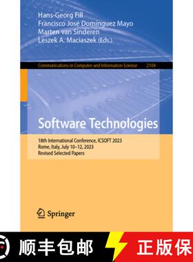 【3-4周达】Software Technologies: 18th International Conference, Icsoft 2023, Rome, Italy, July 10-12... [9783031617522]