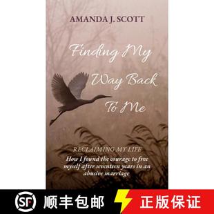 【3-4周达】Finding My Way Back To Me: How I found the courage to free myself after seventeen years in... [9781763657090]