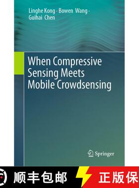 【3-4周达】When Compressive Sensing Meets Mobile Crowdsensing [9789811377754]