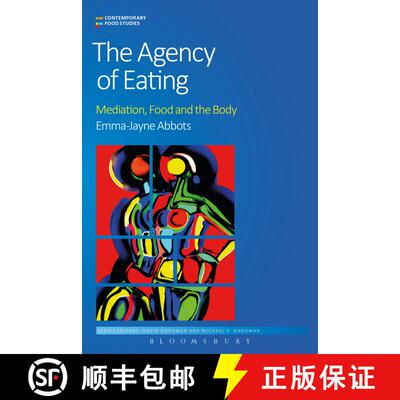 【3-4周达】The Agency of Eating: Mediation, Food and the Body [9781472598530]
