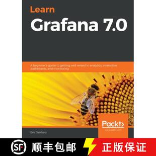 预订 analytics getting well dashboard... 9781838826581 7.0 beginner guide versed interactive Grafana Learn
