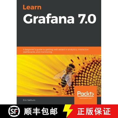 预订 Learn Grafana 7.0: A beginner's guide to getting well versed in analytics, interactive dashboard... [9781838826581]