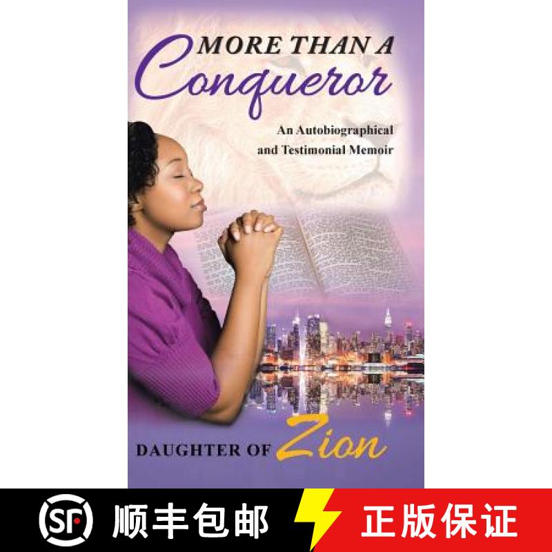 【3-4周达】More Than a Conqueror: An Autobiographical and Testimonial Memoir [9781504366274]