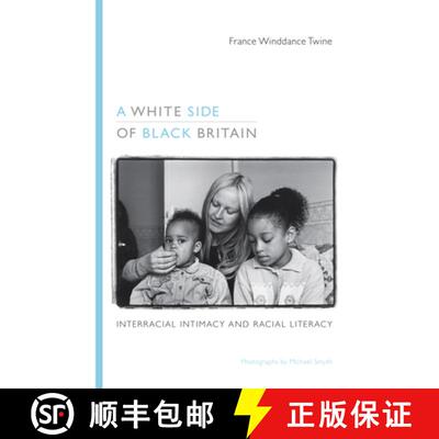 【3-4周达】A White Side of Black Britain – Interracial Intimacy and Racial Literacy [9780822348764]