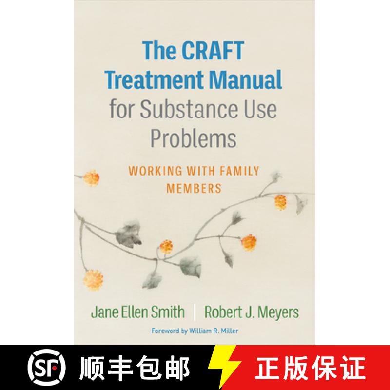 【3-4周达】The Craft Treatment Manual for Substance Use Problems: Working with Family Members [9781462551118]