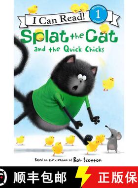 预订 Splat the Cat and the Quick Chicks: An Easter And Springtime Book For Kids [9780062294241]
