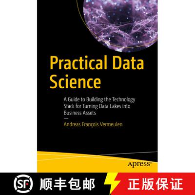 【3-4周达】Practical Data Science : A Guide to Building the Technology Stack for Turning Data Lakes i... [9781484230534]