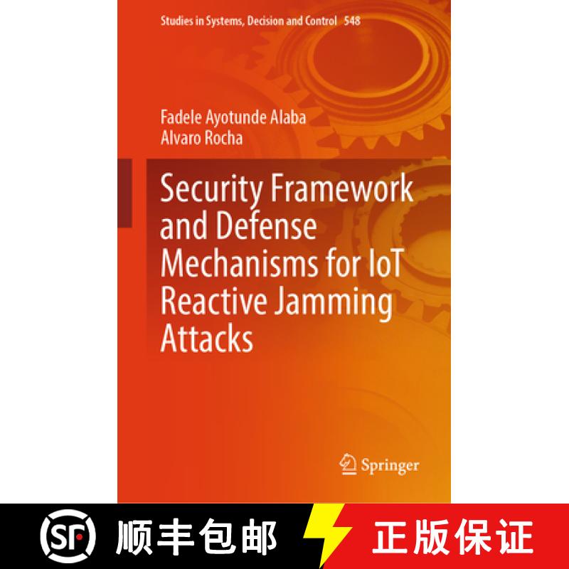 【4周达】Security Framework and Defense Mechanisms for Iot Reactive Jamming Attacks [9783031659287]