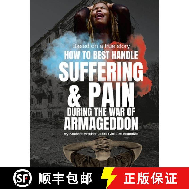预订 How To Best Handle Suffering & Pain during The War of Armageddon [9781312737679]