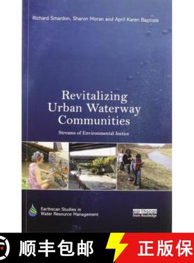 【3-4周达】Revitalizing Urban Waterway Communities: Streams of Environmental Justice [9780367605896]