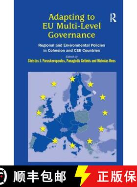 【3-4周达】Adapting to EU Multi-Level Governance: Regional and Environmental Policies in Cohesion and... [9780754645337]