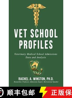 【3-4周达】Vet School Profiles: Veterinary Medical School Admissions Data and Analysis [9781946432384]