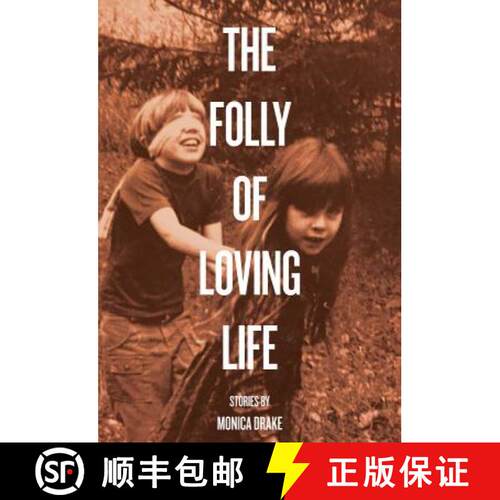 【3-4周达】The Folly of Loving Life [9781892061775]
