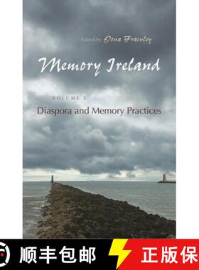 【3-4周达】Memory Ireland – Volume 2: Diaspora and Memory Practices [9780815632979]