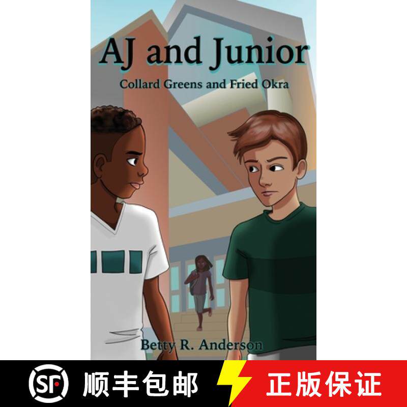 预订 AJ and Junior: Collard Greens and Fried Okra [9781638673217]