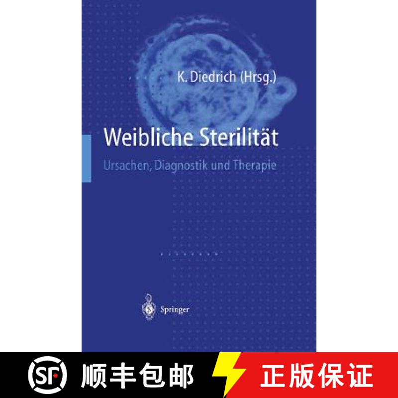【3-4周达】Weibliche Sterilität: Ursachen, Diagnostik Und Therapie [9783642637049]