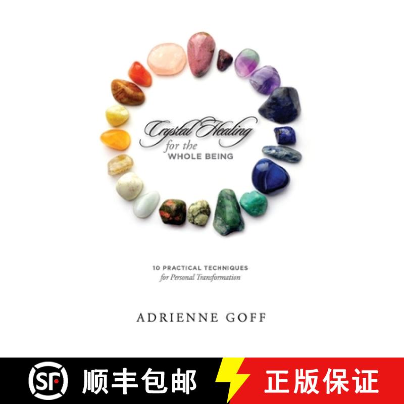 【2-3周达】Crystal Healing for the Whole Being, 10 Practical Techniques for Personal Transformation [9781257899616]