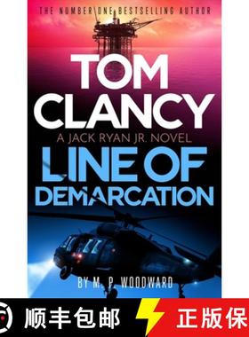 【3-4周达】Tom Clancy Line of Demarcation: Jack Ryan, Jr. is caught in a deadly web of lies in this t... [9781408732748]